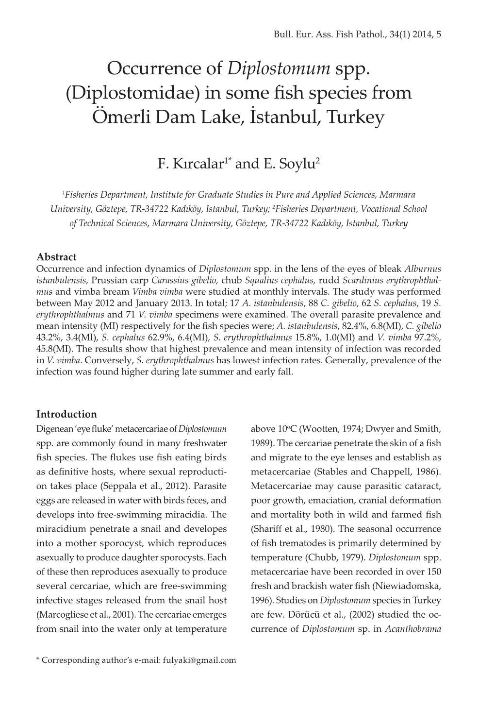 Occurrence of Diplostomum Spp. (Diplostomidae) in Some Fish Species from Ömerli Dam Lake, İstanbul, Turkey