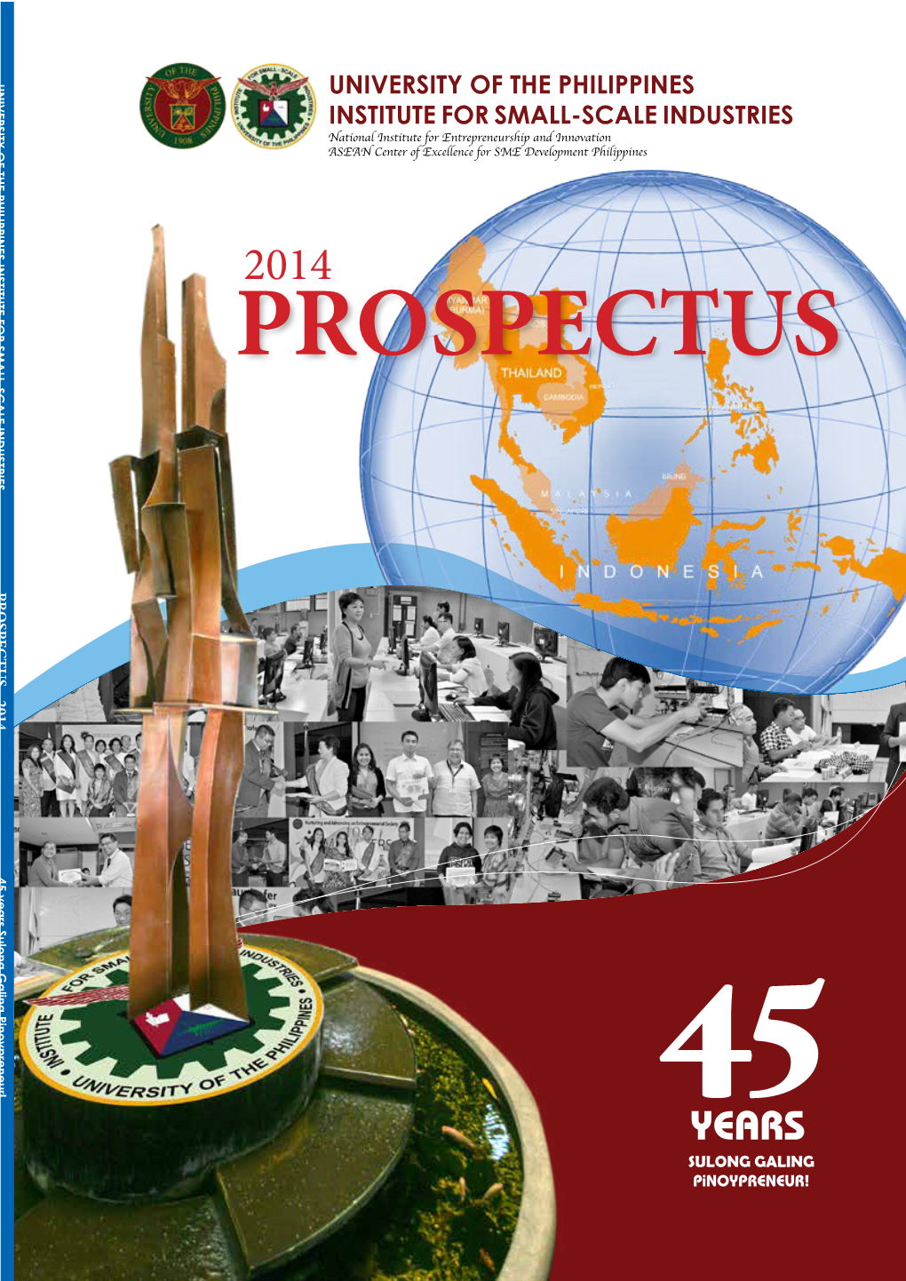 PROSPECTUS PROSPECTUS 2014 45 Years Sulong Galing Pinoypreneur!