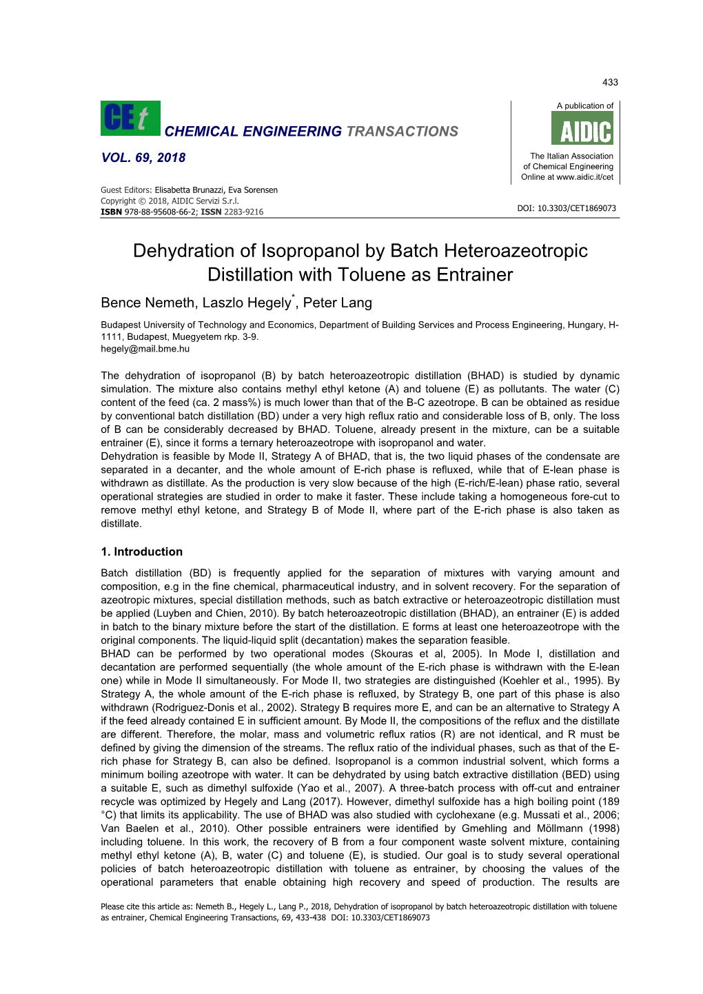 Dehydration of Isopropanol by Batch Heteroazeotropic Distillation With