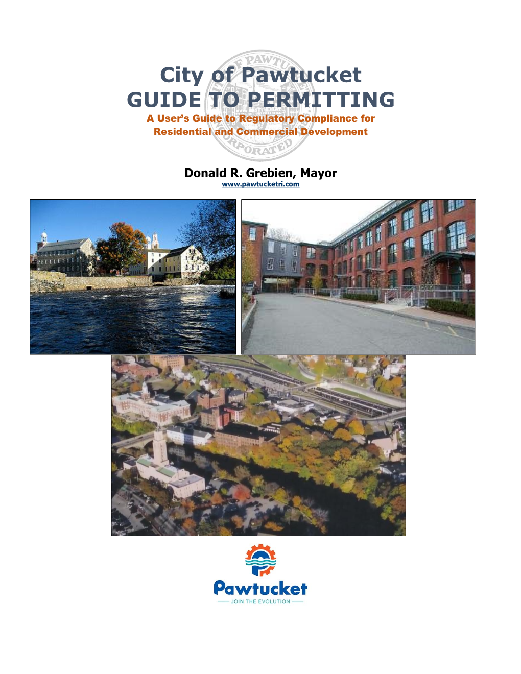 City of Pawtucket GUIDE to PERMITTING a User’S Guide to Regulatory Compliance for Residential and Commercial Development