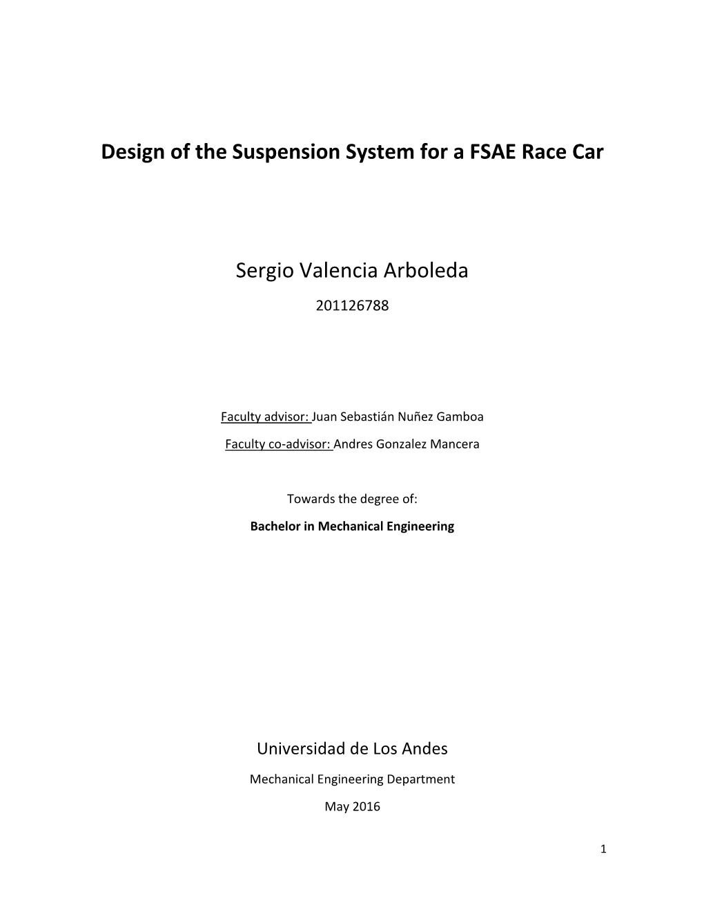 Design of the Suspension System for a FSAE Race Car Sergio Valencia