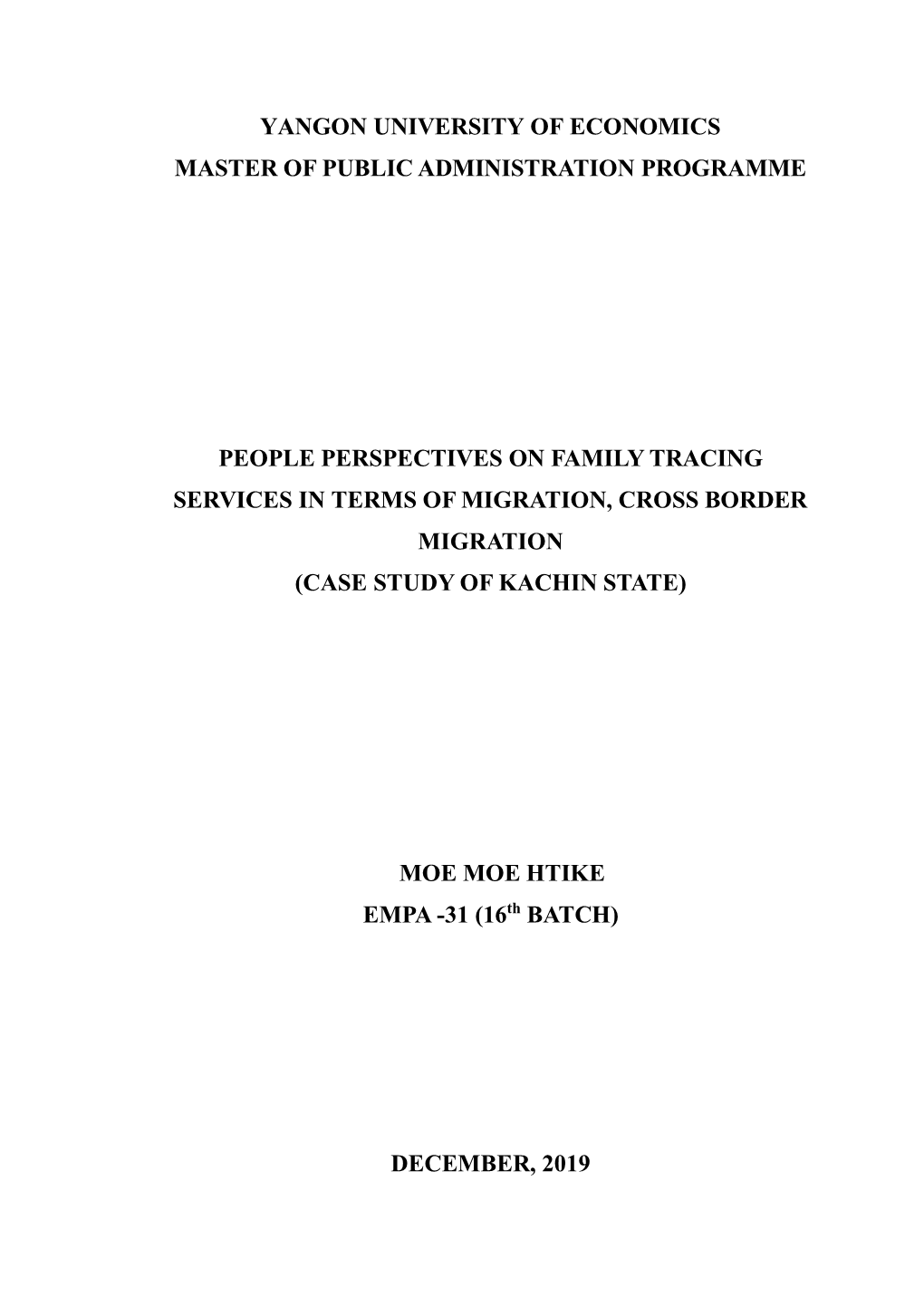 Yangon University of Economics Master of Public Administration Programme People Perspectives on Family Tracing Services in Terms