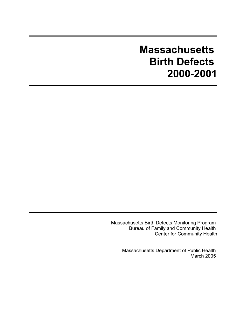 Massachusetts Birth Defects Monitoring Program