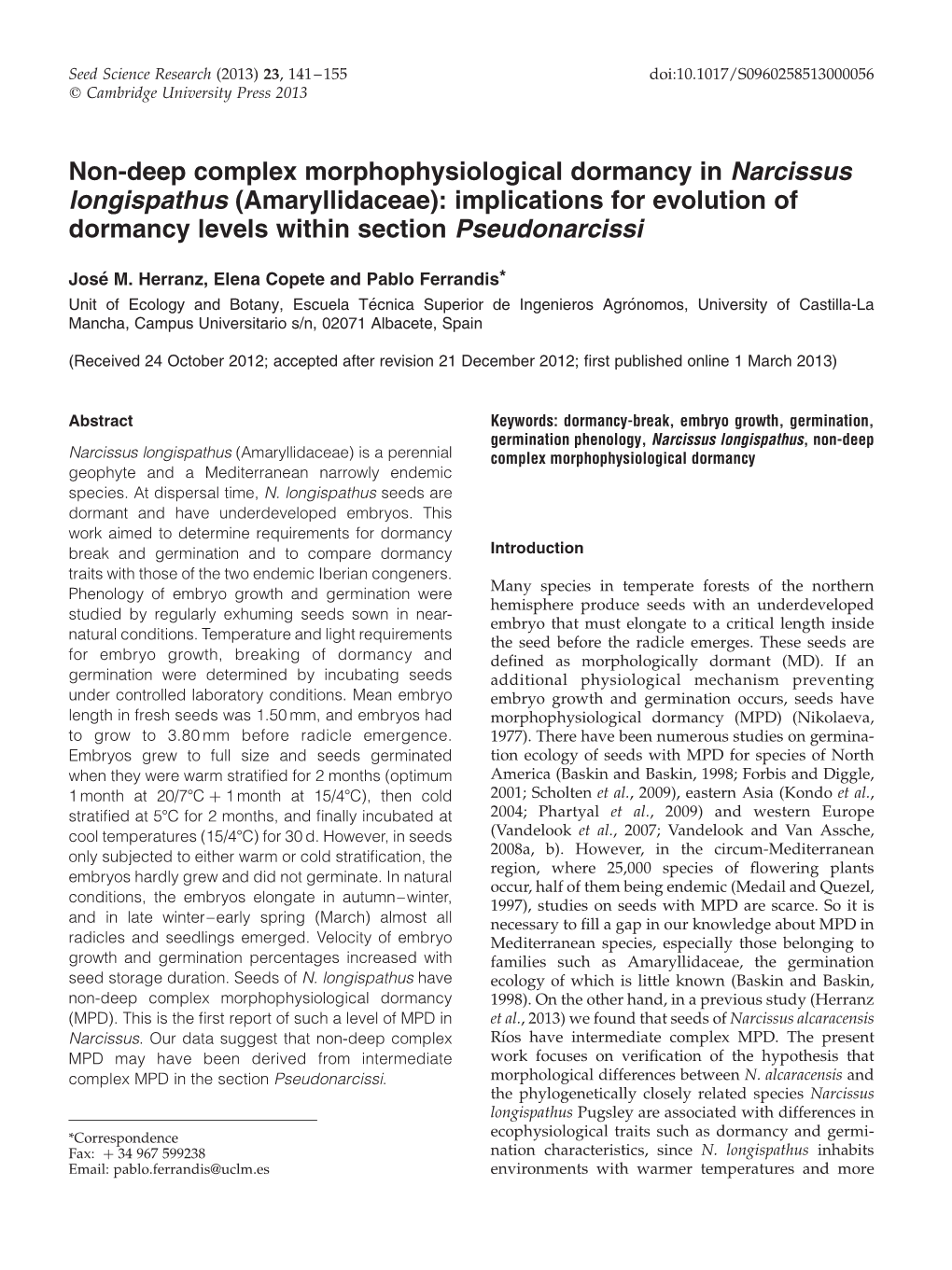 Non-Deep Complex Morphophysiological Dormancy in Narcissus Longispathus (Amaryllidaceae): Implications for Evolution of Dormancy Levels Within Section Pseudonarcissi