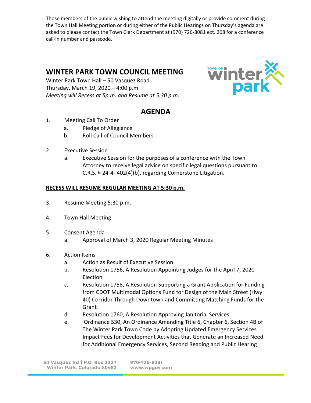 WINTER PARK TOWN COUNCIL MEETING Winter Park Town Hall – 50 Vasquez Road Thursday, March 19, 2020 – 4:00 P.M