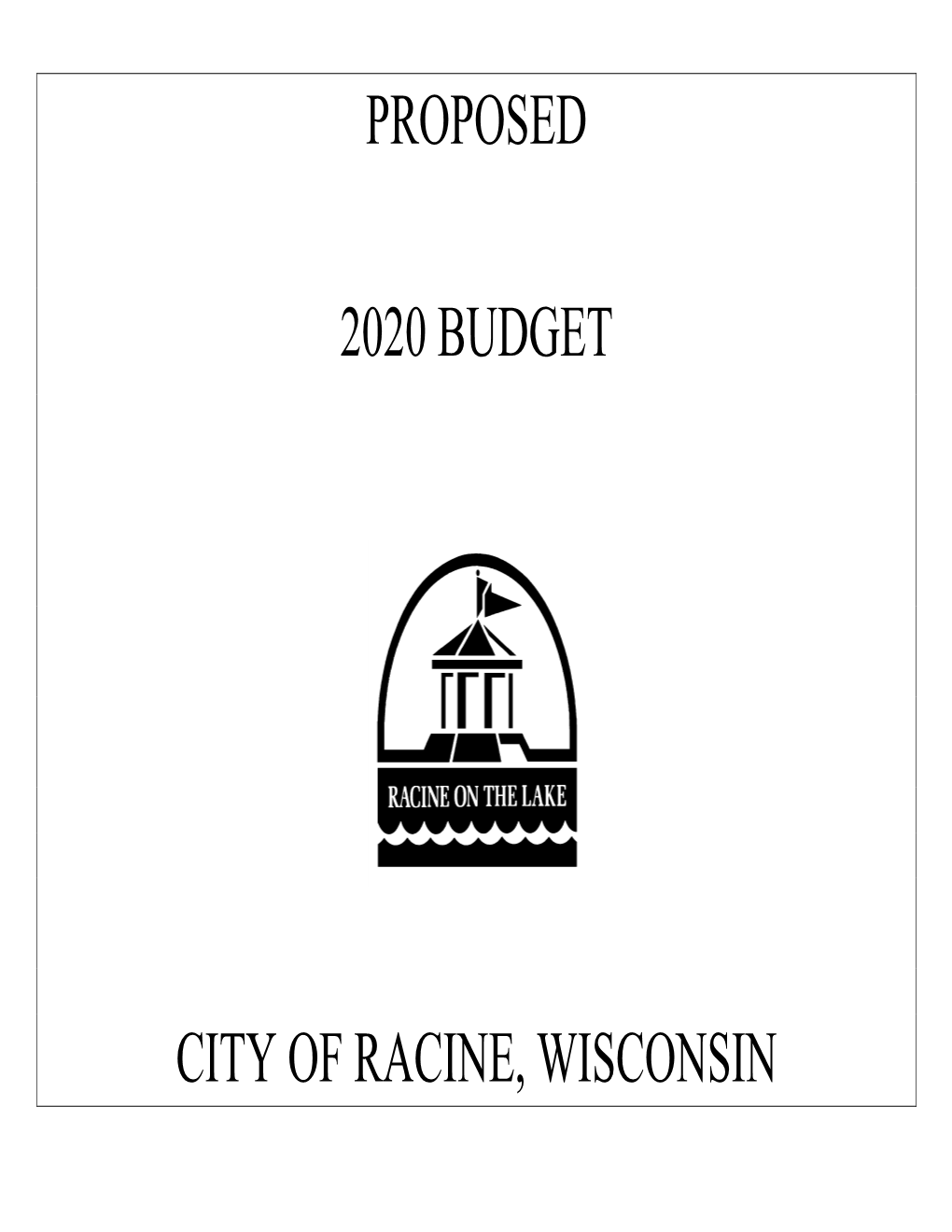 Proposed 2020 Budget City of Racine, Wisconsin