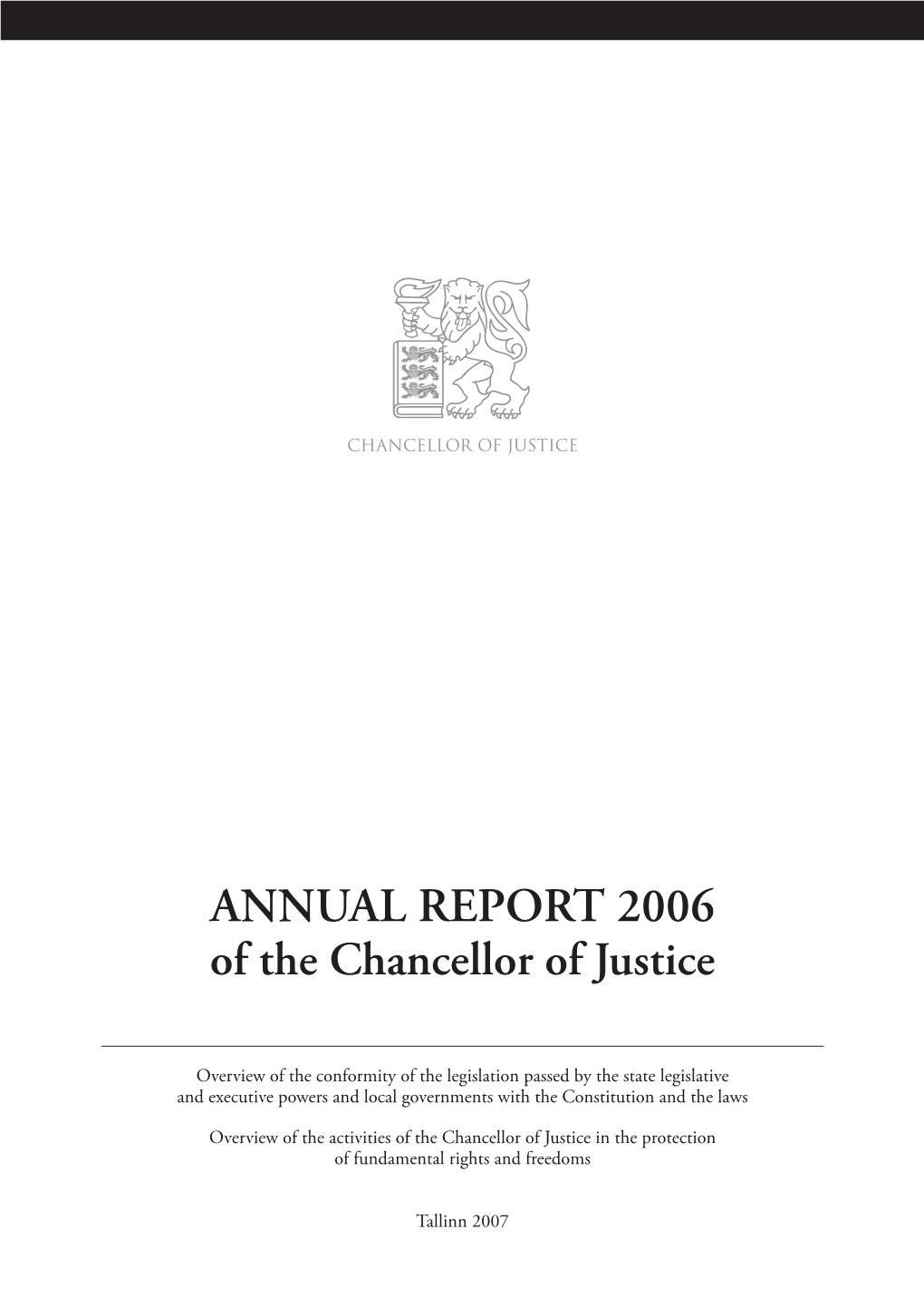 ANNUAL REPORT 2006 of the Chancellor of Justice