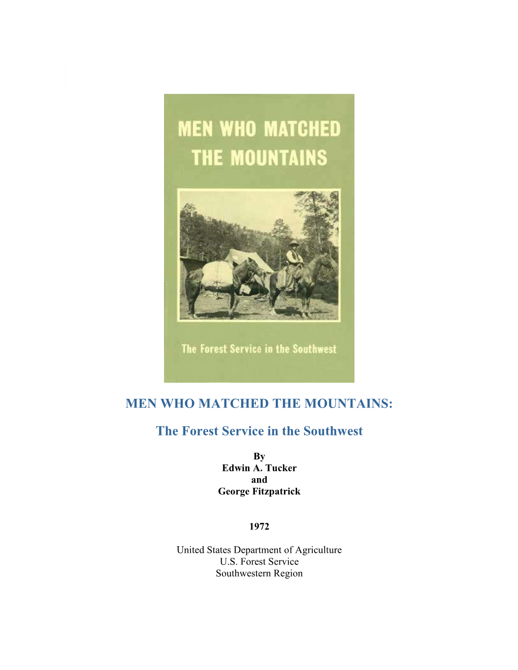 MEN WHO MATCHED the MOUNTAINS: the Forest Service In