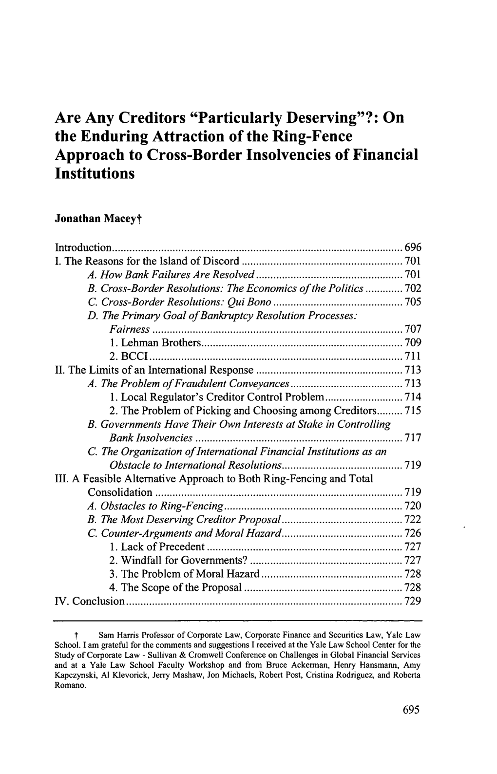 Are Any Creditors "Particularly Deserving"?: on the Enduring Attraction of the Ring-Fence Approach to Cross-Border Insolvencies of Financial Institutions