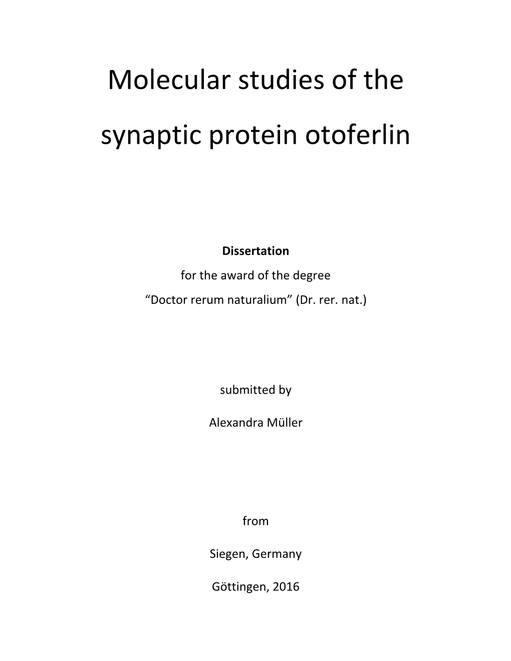 Molecular Studies of the Synaptic Protein Otoferlin
