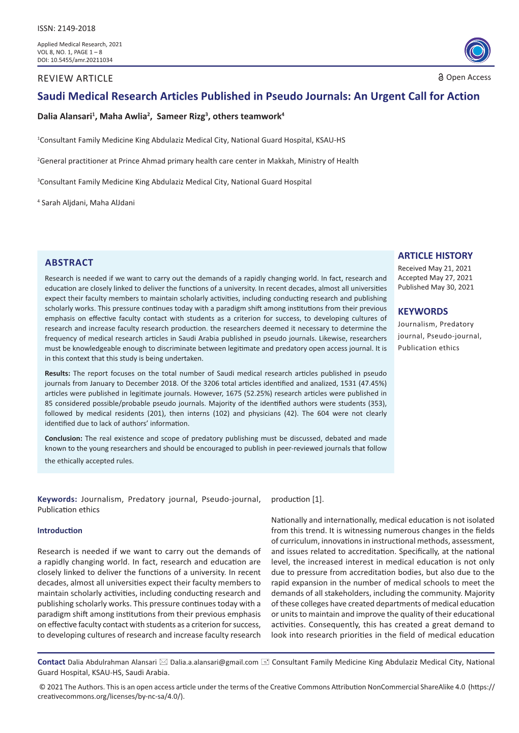 Saudi Medical Research Articles Published in Pseudo Journals: an Urgent Call for Action Dalia Alansari1, Maha Awlia2, Sameer Rizg3, Others Teamwork4