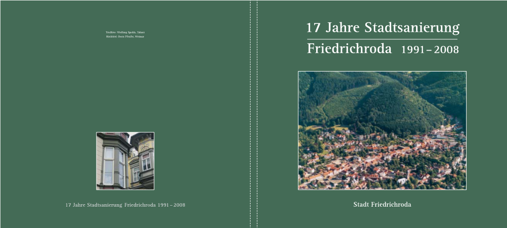 17 Jahre Stadtsanierung Friedrichroda 1991 – 2008 Stadt Friedrichroda Inhalt