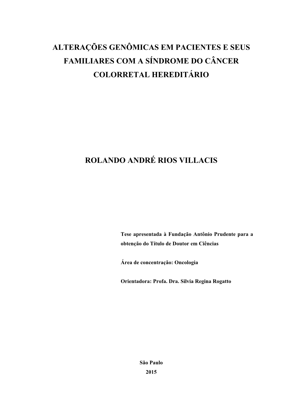 Alterações Genômicas Em Pacientes E Seus Familiares Com a Síndrome Do Câncer Colorretal Hereditário