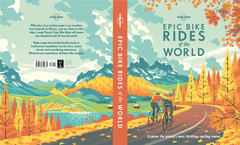 EPIC BIKE Rides, Lonely Planet’S Epic Bike Rides Will Inspire Two-Wheeled Travel All Over the World