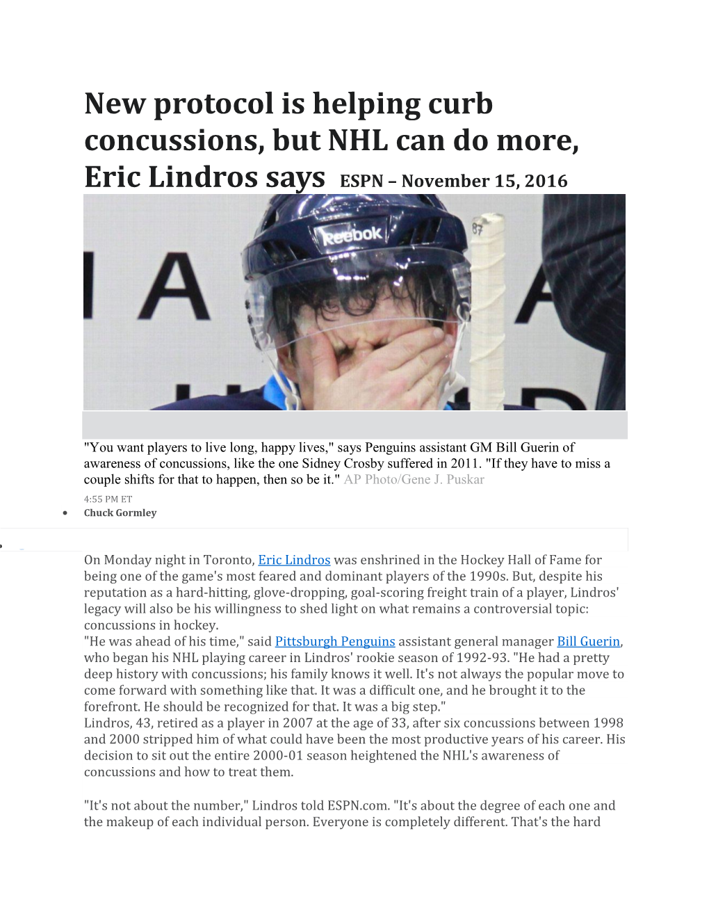 New Protocol Is Helping Curb Concussions, but NHL Can Do More, Eric Lindros Says ESPN – November 15, 2016