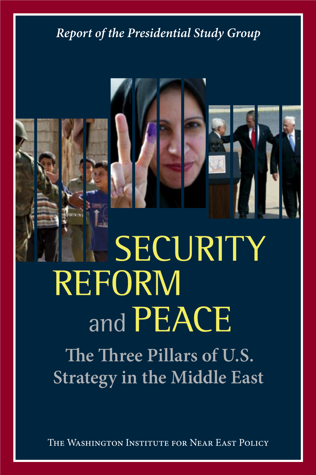WINEP: Report of the Presidential Study Group: Security, Reform And