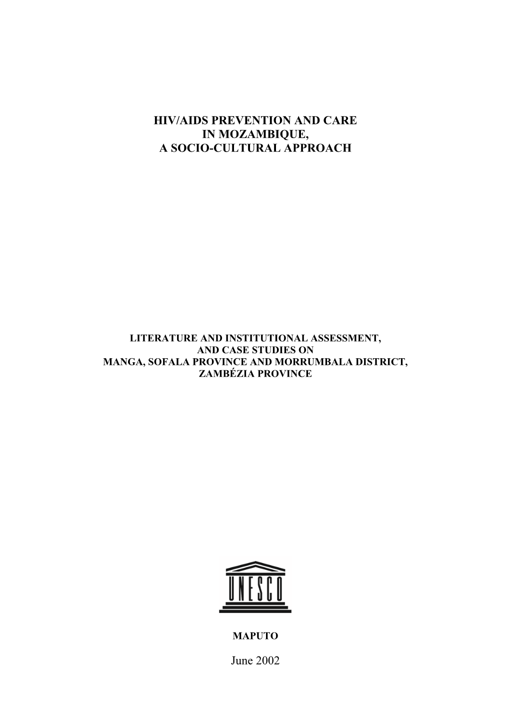 Hiv/Aids Prevention and Care in Mozambique, a Socio-Cultural Approach