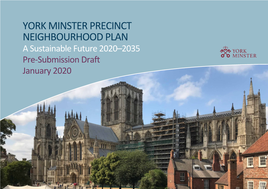 YORK MINSTER PRECINCT NEIGHBOURHOOD PLAN a Sustainable Future 2020–2035 Pre-Submission Draft January 2020 Draft