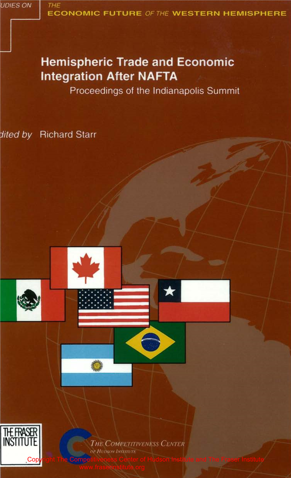 Hemispheric Trade and Economic Integration After NAFTA