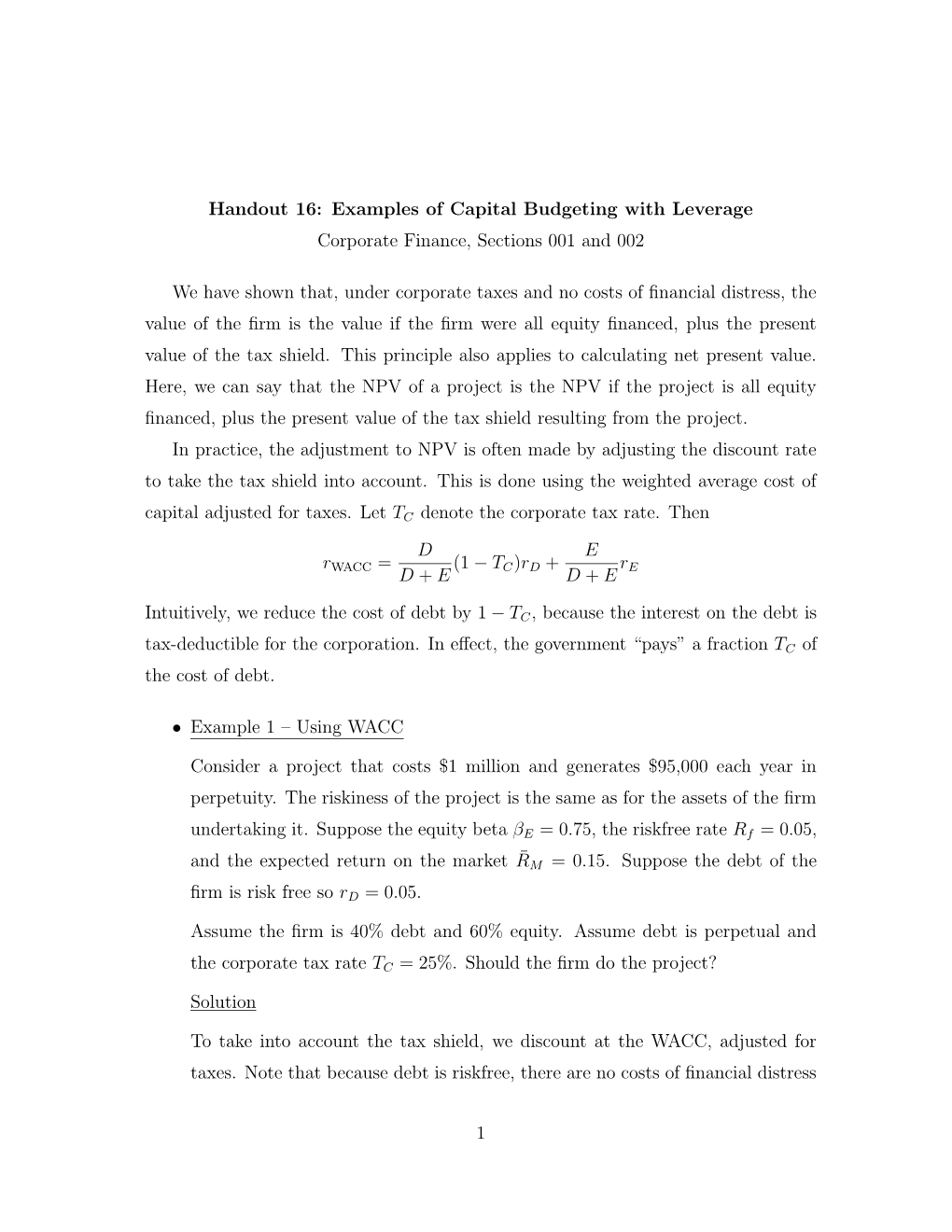 Handout 16: Examples of Capital Budgeting with Leverage Corporate Finance, Sections 001 and 002