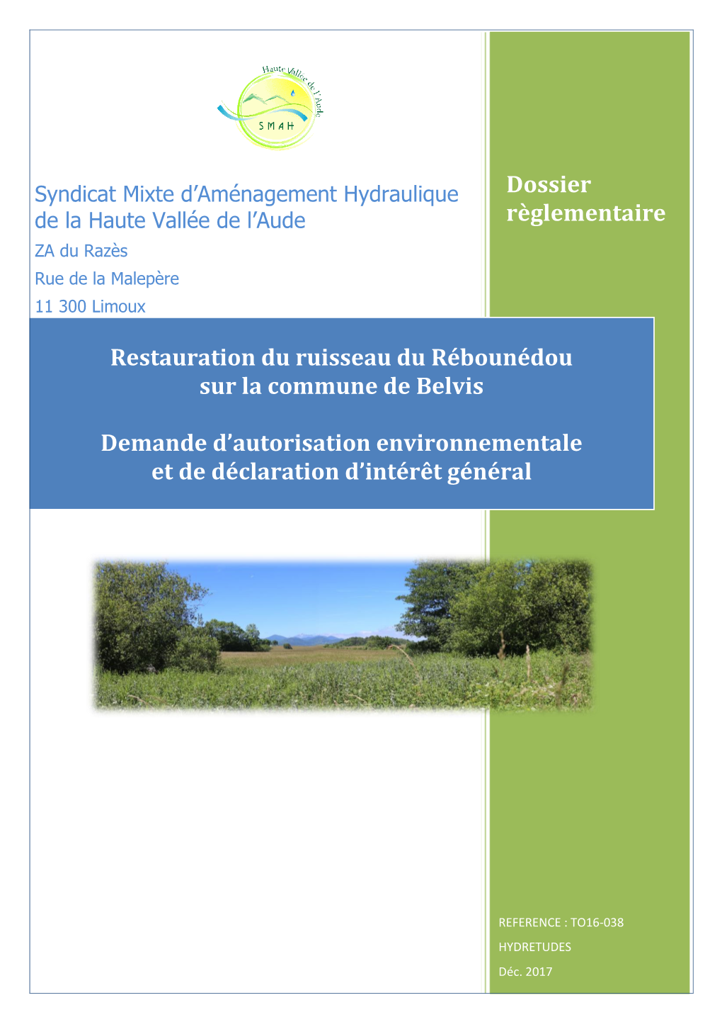 Dossier Règlementaire Restauration Du Ruisseau Du Rébounédou Sur La