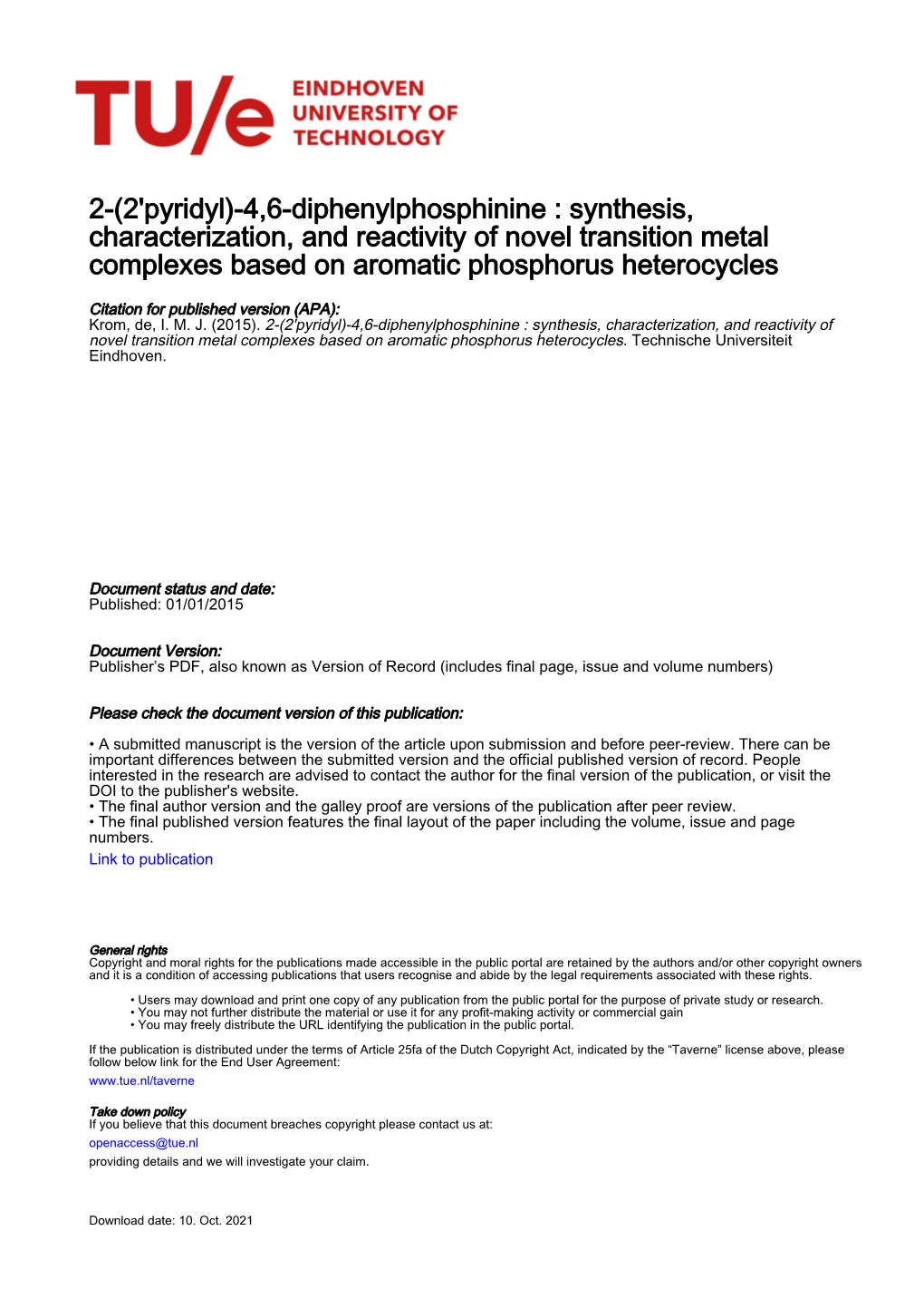 (2'Pyridyl)-4,6-Diphenylphosphinine : Synthesis, Characterization, and Reactivity of Novel Transition Metal Complexes Based on Aromatic Phosphorus Heterocycles