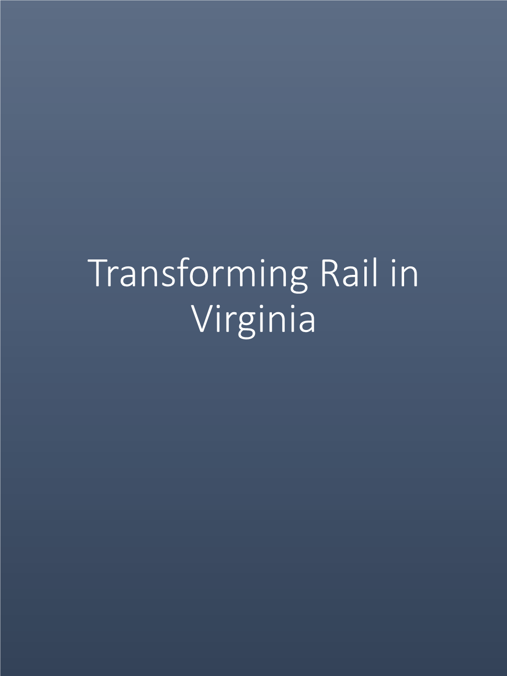 Tab 3: Transforming Rail in Virginia