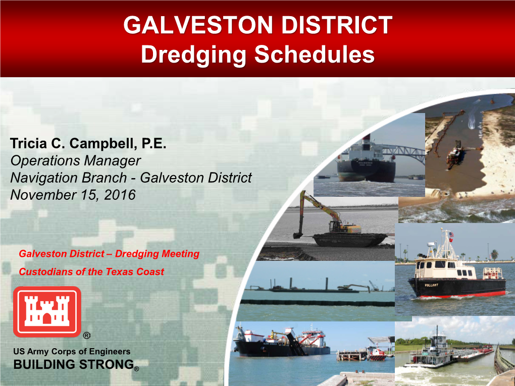 GALVESTON DISTRICT Dredging Schedules
