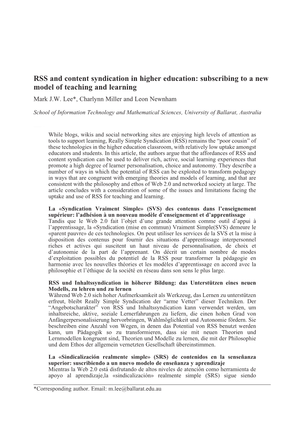 RSS and Content Syndication in Higher Education: Subscribing to a New Model of Teaching and Learning Mark J.W