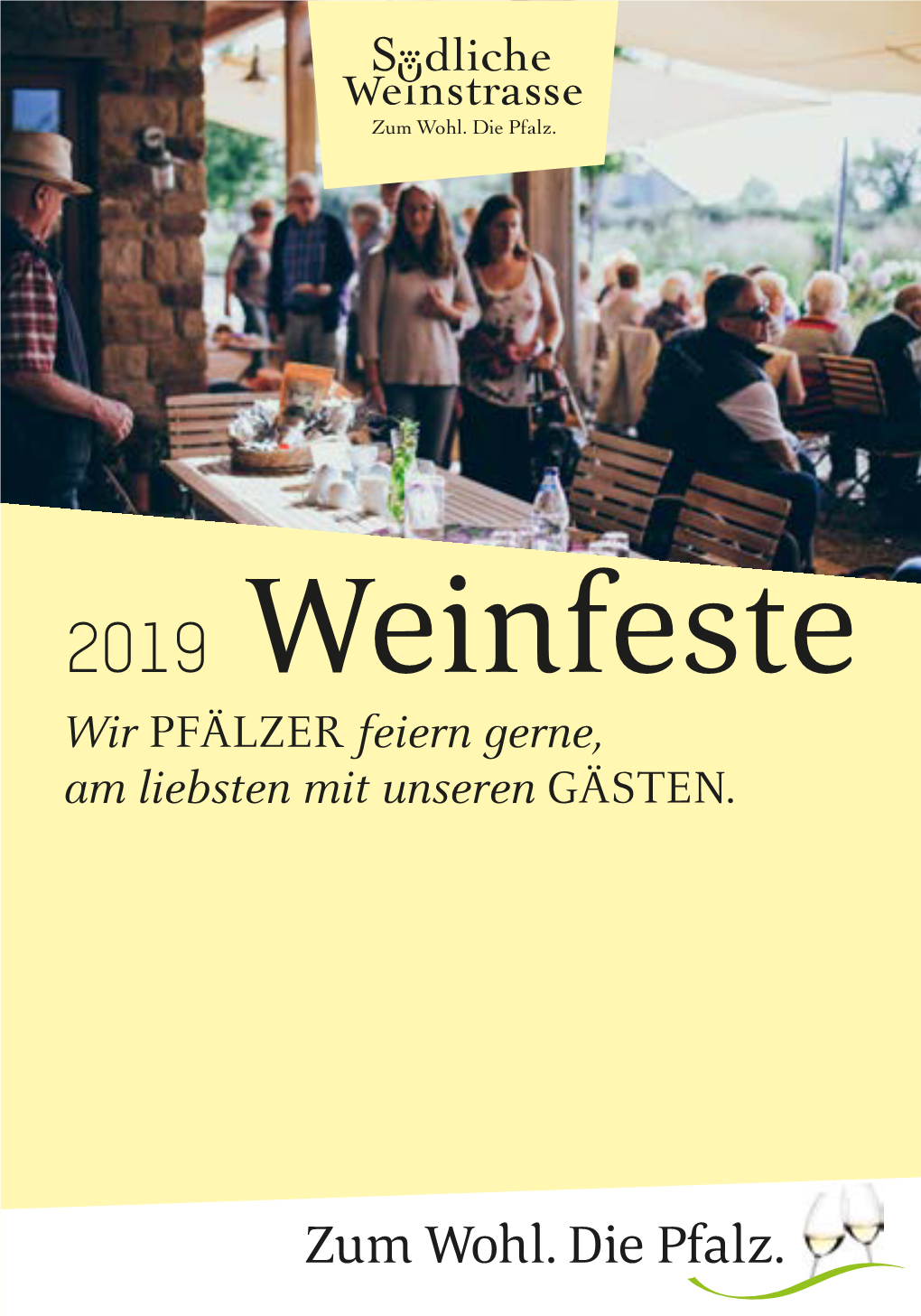 2019 Weinfeste Wir PFÄLZER Feiern Gerne, Am Liebsten Mit Unseren GÄSTEN