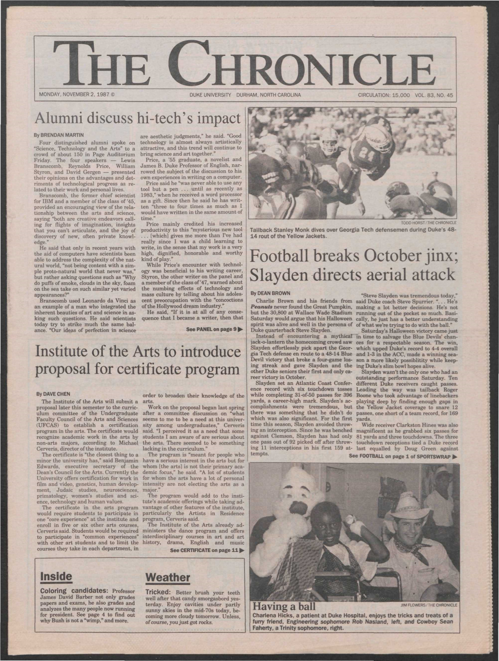 The Chronicle Monday, November 2, 1987 8 Duke University Durham, North Carolina Circulation: 15,000 Vol 83