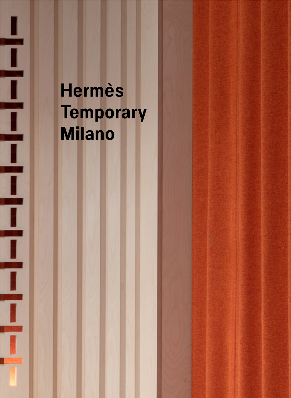 Hermès Temporary Milano Hermès Temporary Milano by Park Associati