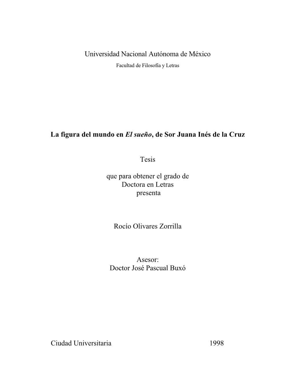 Universidad Nacional Autónoma De México La Figura Del Mundo En El Sueño, De Sor Juana Inés De La Cruz Tesis Que Para Obtener