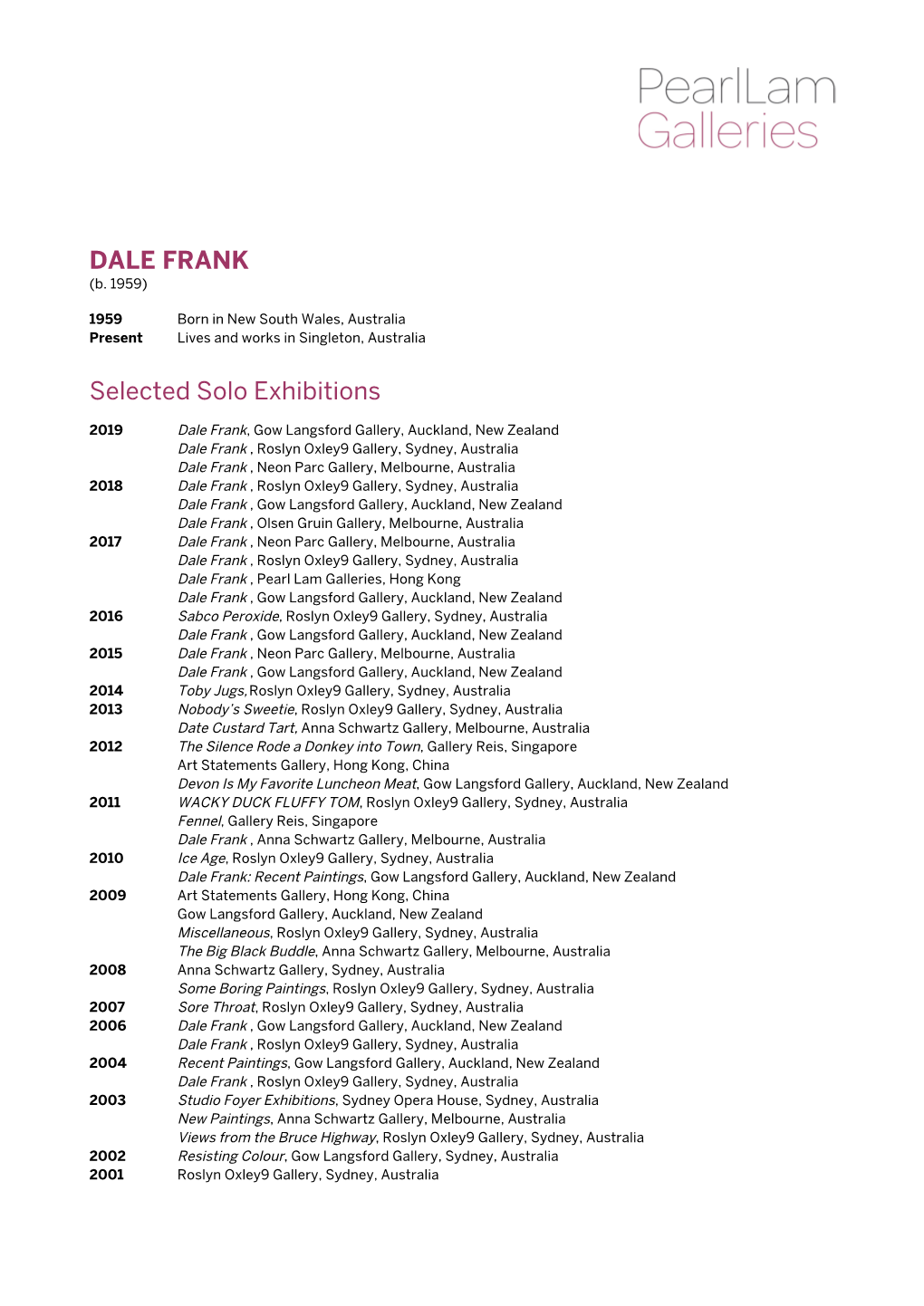 DALE FRANK Selected Solo Exhibitions