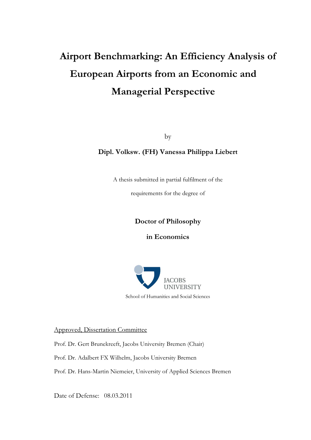 Airport Benchmarking: an Efficiency Analysis of European Airports from an Economic and Managerial Perspective