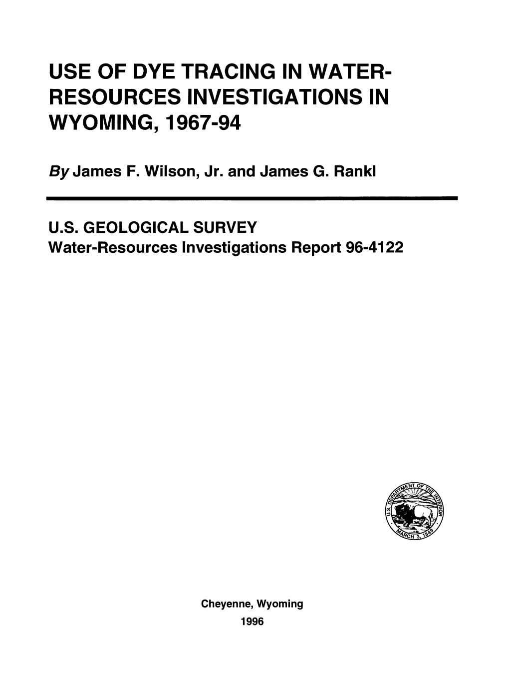 Use of Dye Tracing in Water- Resources Investigations in Wyoming, 1967-94