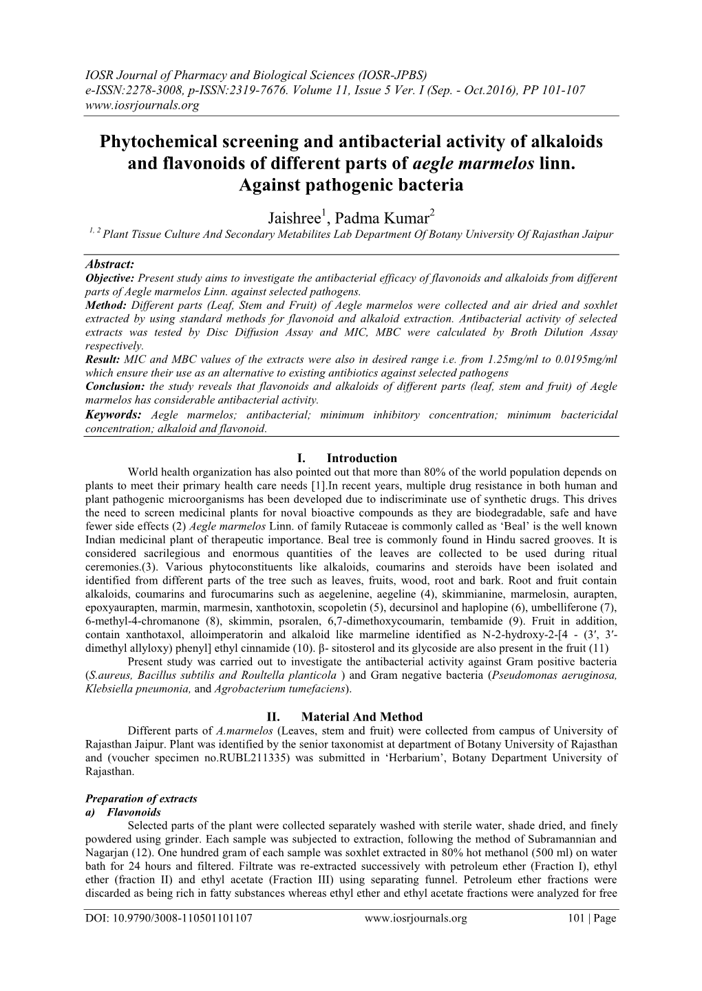 Phytochemical Screening and Antibacterial Activity of Alkaloids and Flavonoids of Different Parts of Aegle Marmelos Linn. Against Pathogenic Bacteria