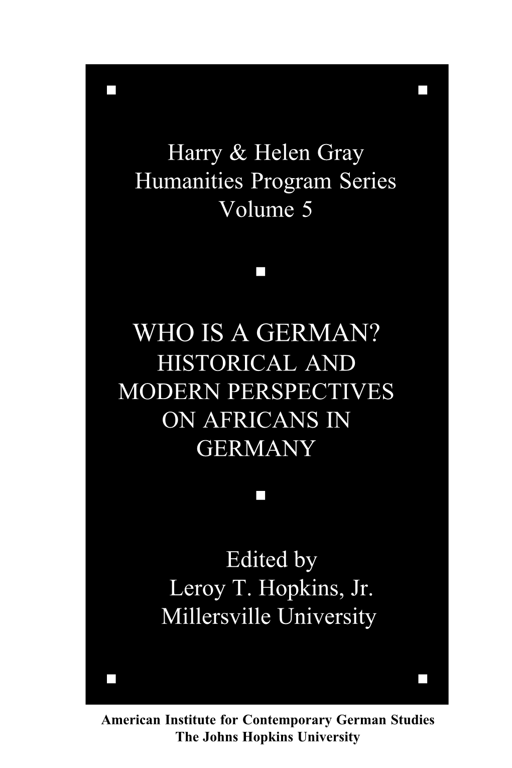 Who Is a German? Historical and Modern Perspectives on Africans in Germany