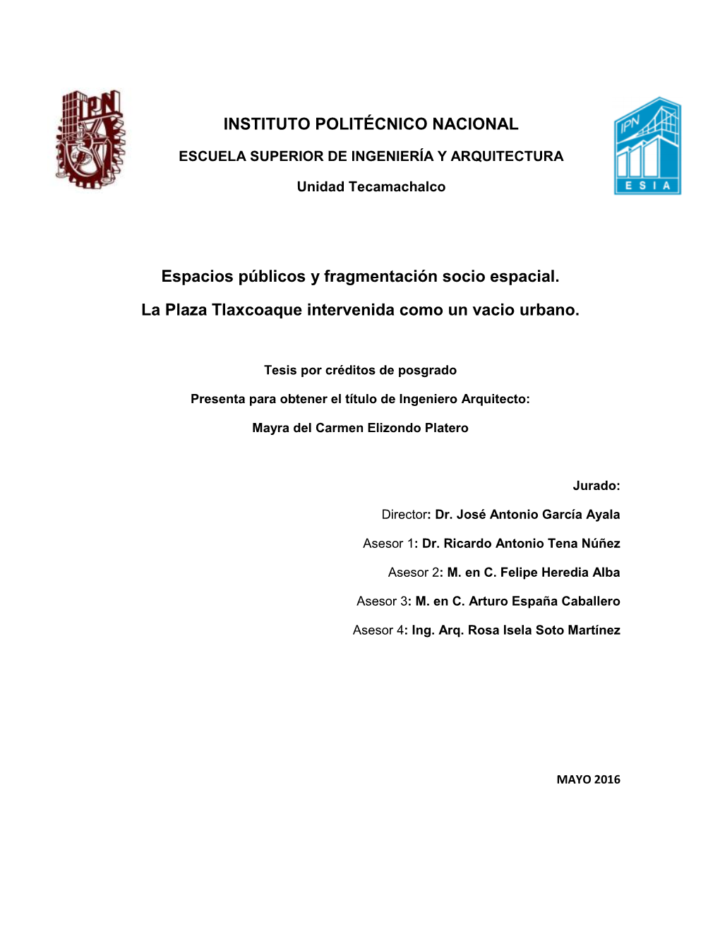 Espacios Públicos Y Fragmentación Socio Espacial. La Plaza