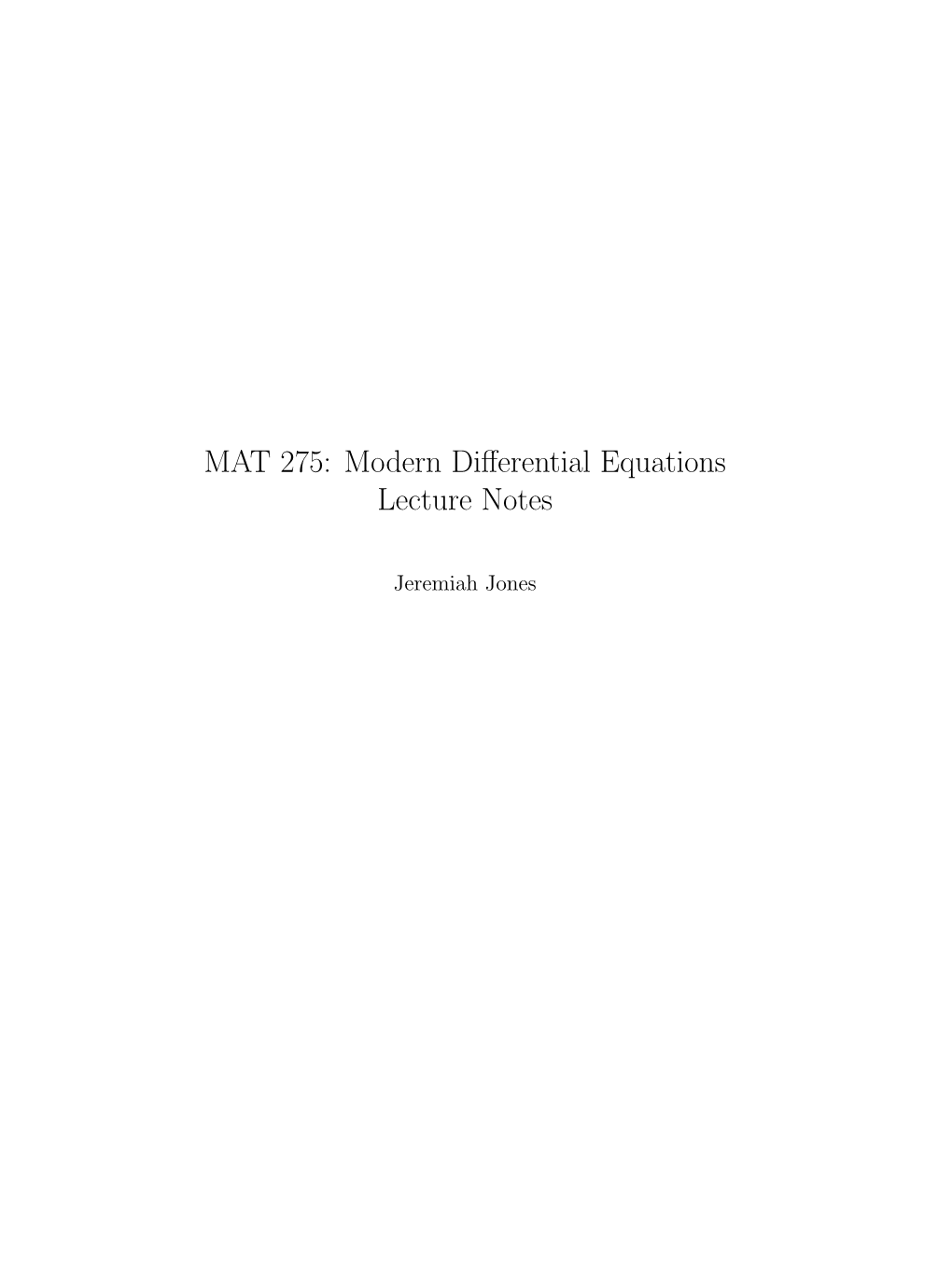 MAT 275: Modern Differential Equations Lecture Notes