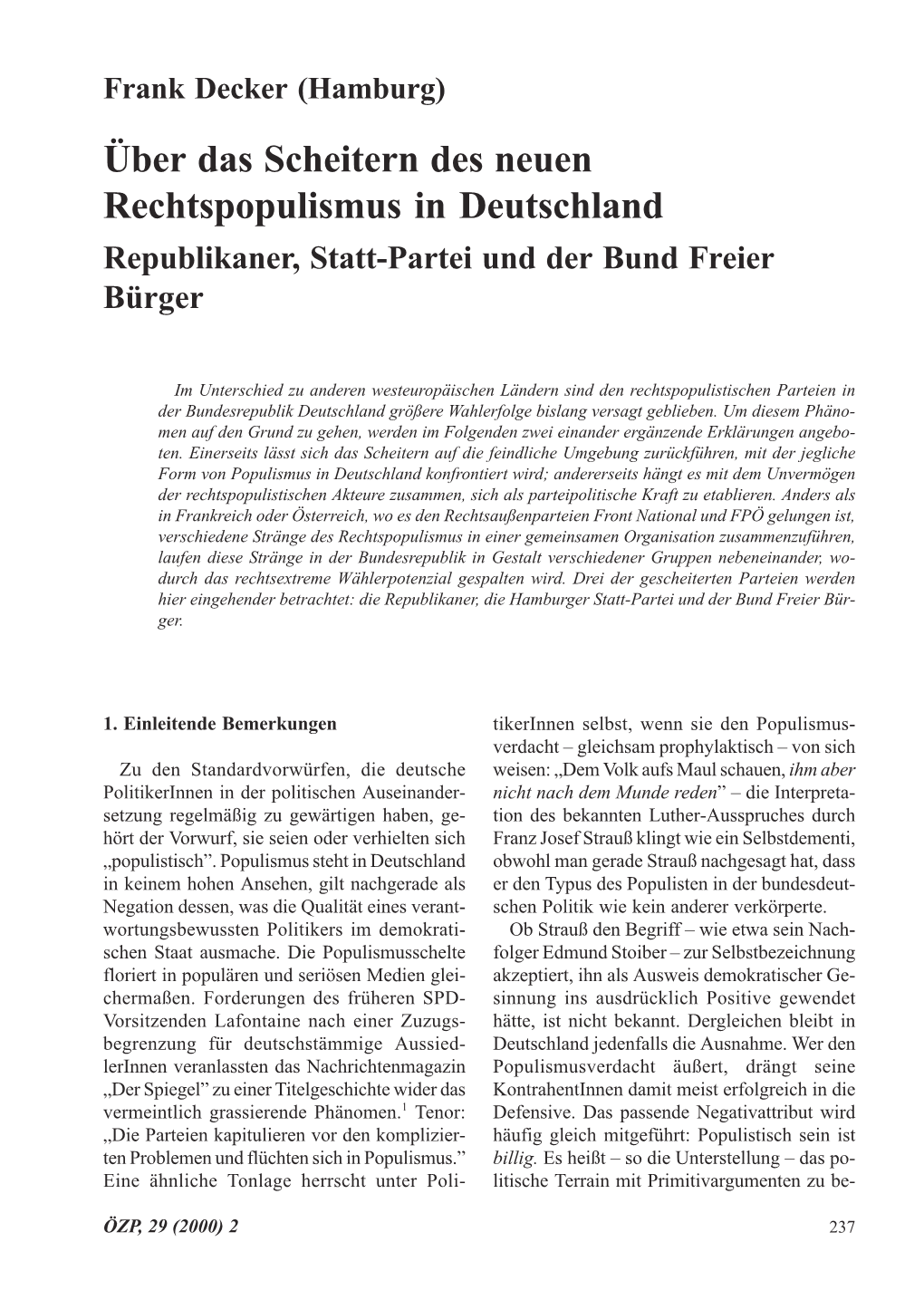 Über Das Scheitern Des Neuen Rechtspopulismus in Deutschland Republikaner, Statt-Partei Und Der Bund Freier Bürger