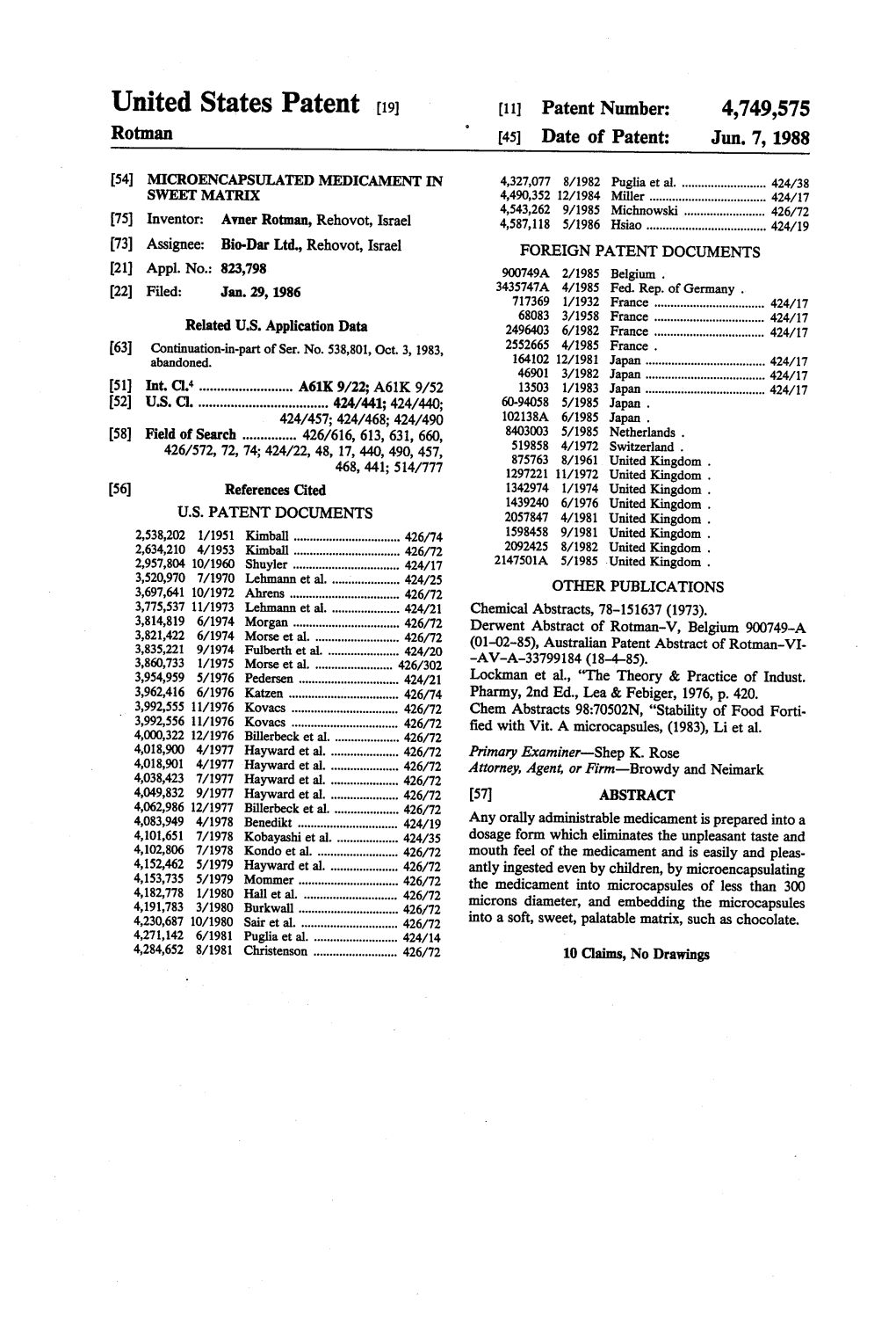 United States Patent (19) (11 Patent Number: 4,749,575 Rotman 45 Date of Patent: Jun