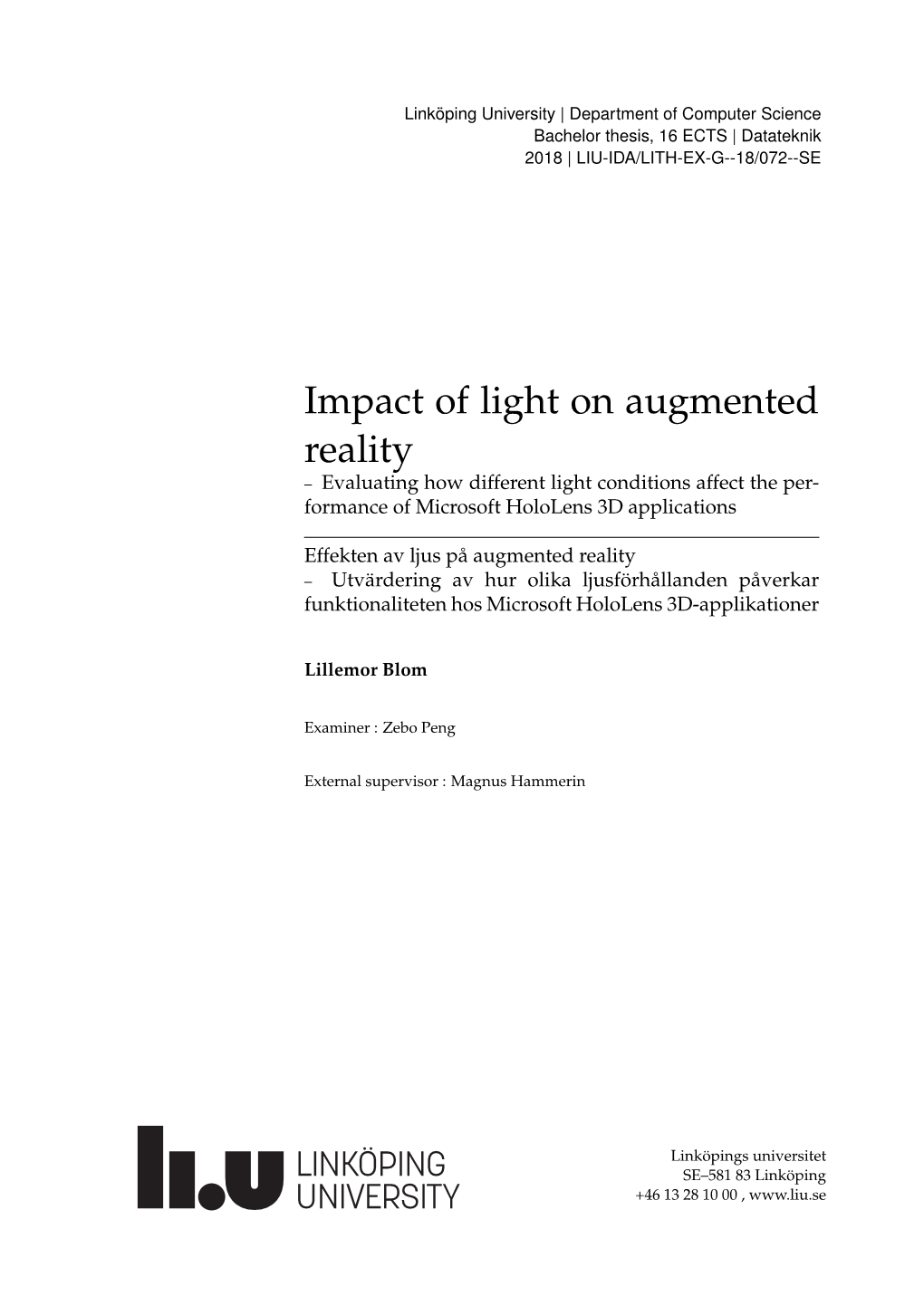 Impact of Light on Augmented Reality – Evaluating How Different Light Conditions Affect the Per- Formance of Microsoft Hololens 3D Applications