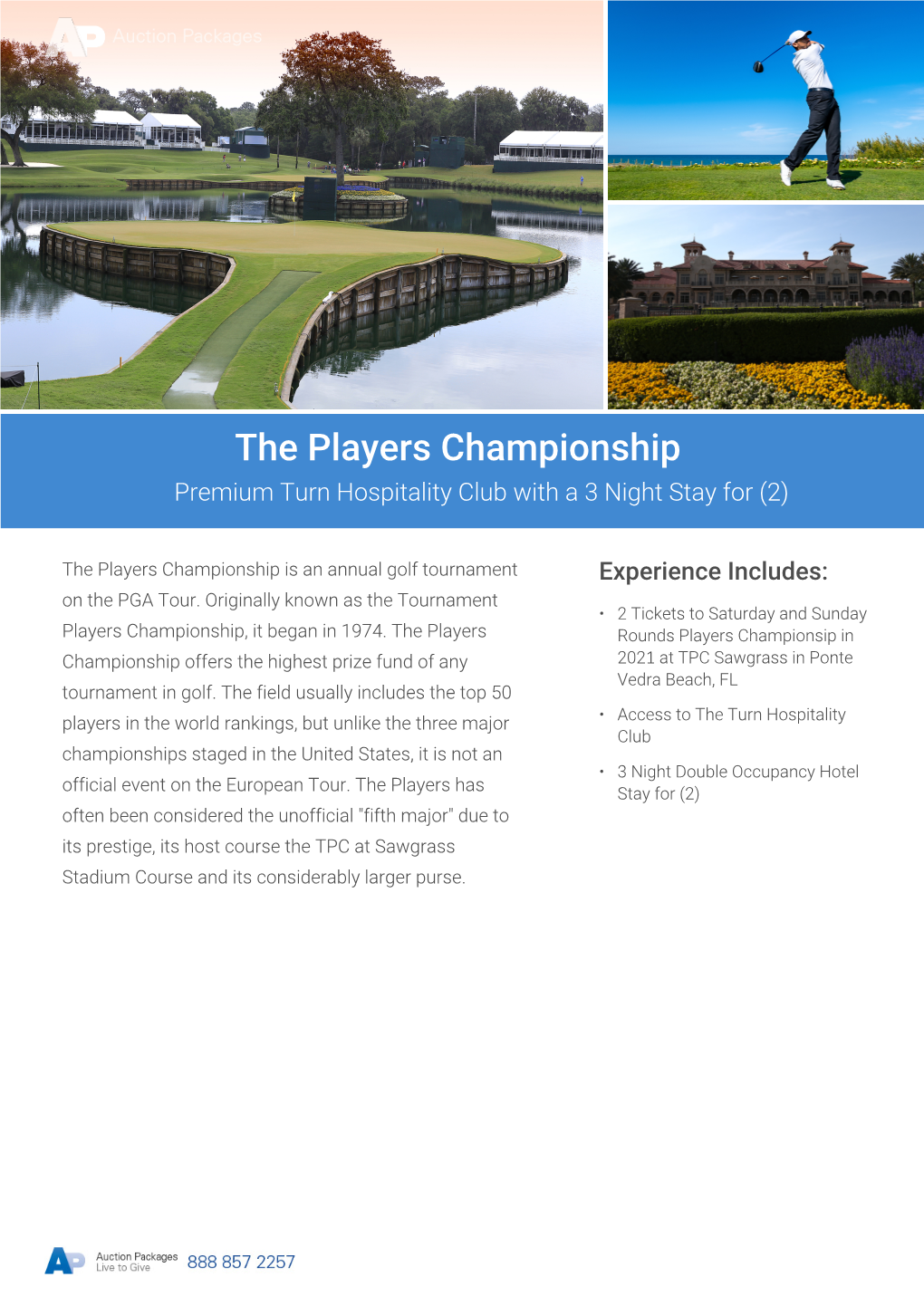 The Players Championship Premium Turn Hospitality Club with a 3 Night Stay for (2)