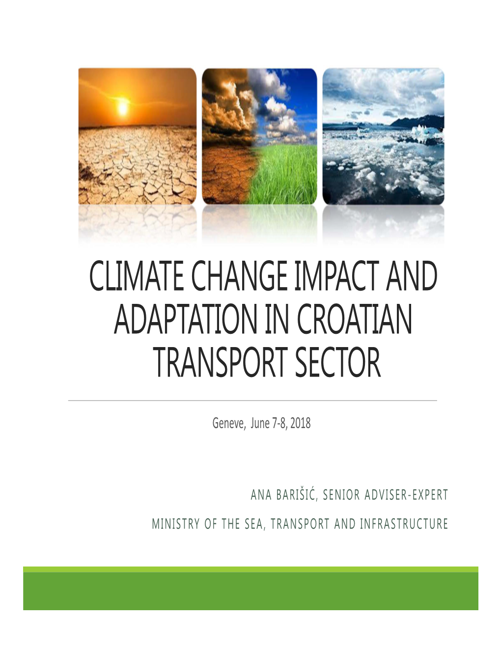 Climate Change Impact and Adaptation in Croatian Transport Sector