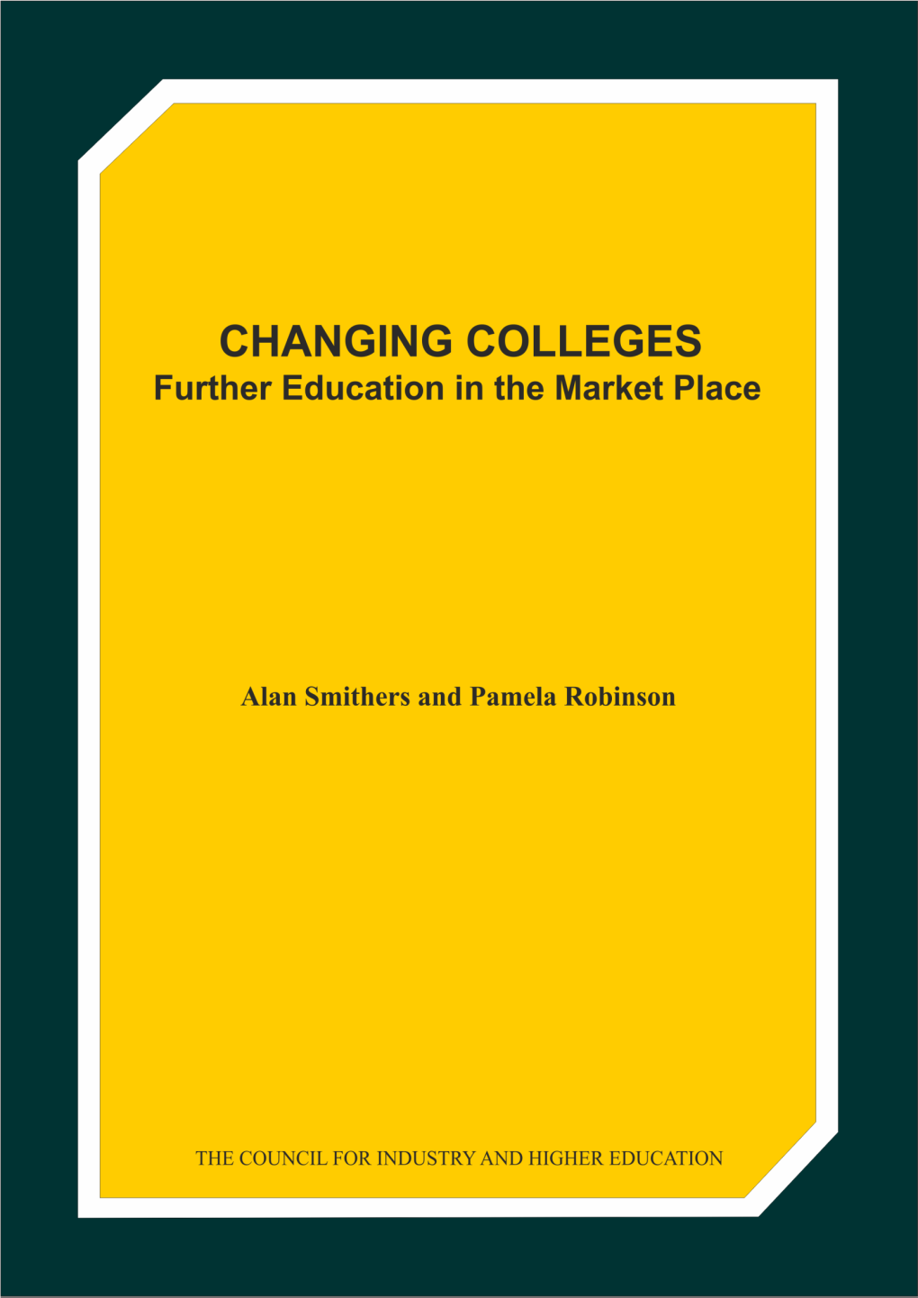 Changing Colleges: Further Education in the Market Place Celebrates Achievements and Assesses Prospects