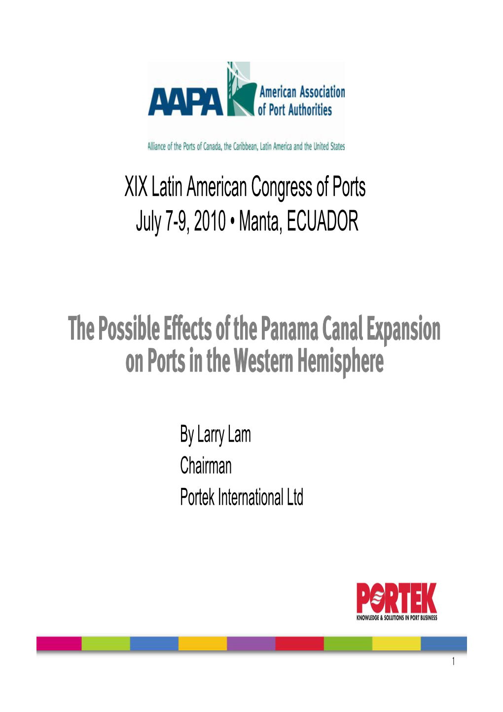 The Possible Effects of the Panama Canal Expansion on Ports in the Western Hemisphere