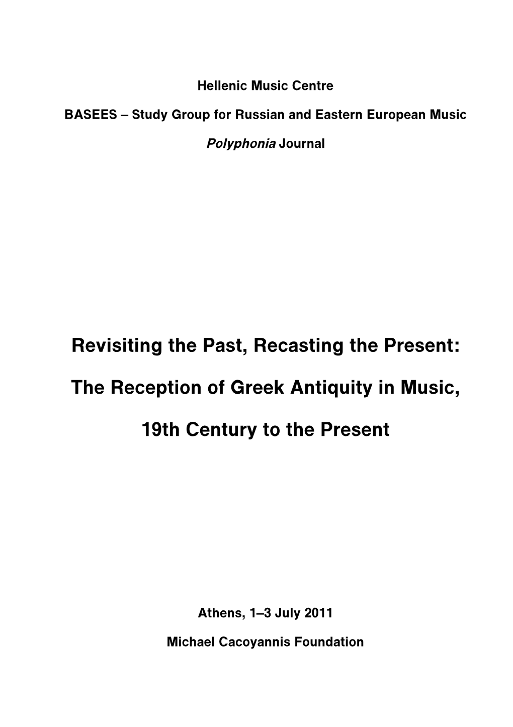 The Reception of Greek Antiquity in Music, 19Th Century to the Present’ Website Construction and Support by Tassos Kolydas