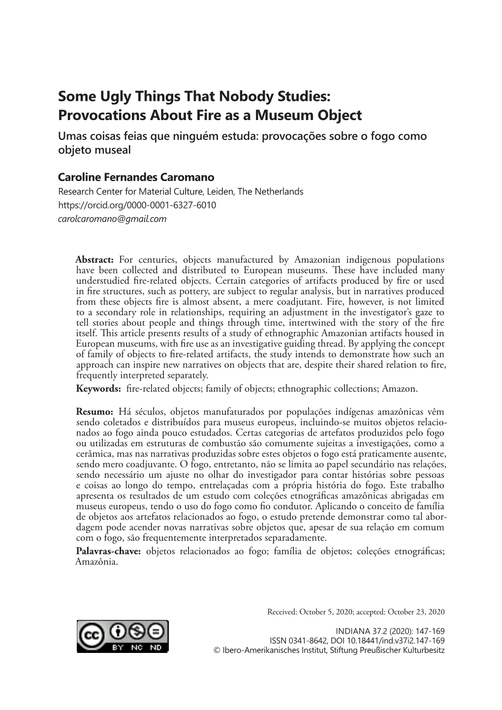 Provocations About Fire As a Museum Object Umas Coisas Feias Que Ninguém Estuda: Provocações Sobre O Fogo Como Objeto Museal