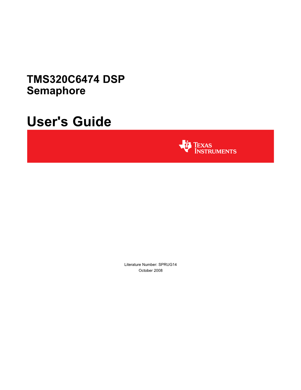 TMS320C6474 Semaphore User's Guide